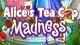 Alice's Tea Cup Madness Game - Free Alice's Tea Cup Madness Game Downloads