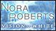 Nora Roberts Vision in White Game - Free Nora Roberts Vision in White Game Downloads