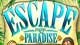 Escape From Paradise Game - Free Escape From Paradise Game Downloads