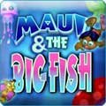 Maui & the Big Fish Game - Free Maui & the Big Fish Games Downloads