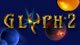 Glyph 2 Game - Free Glyph 2 Game Downloads