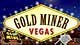 Gold Miner Vegas Game