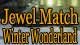 Jewel Match Winter Wonderland Game - Free Jewel Match Winter Wonderland Game Downloads