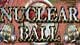 Nuclear Ball Game - Free Nuclear Ball Game Downloads
