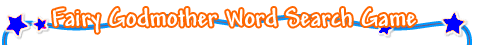 Fairy Godmother Word Search Game